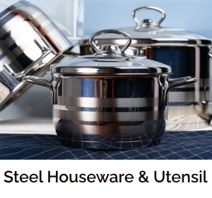 SteelHouseware&Utensil